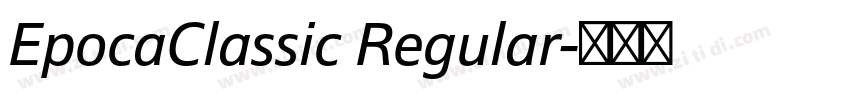 EpocaClassic Regular字体转换